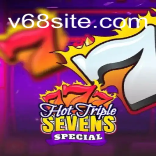 Descubra o Fascinante Mundo de HotTripleSevensSpecial v68 com